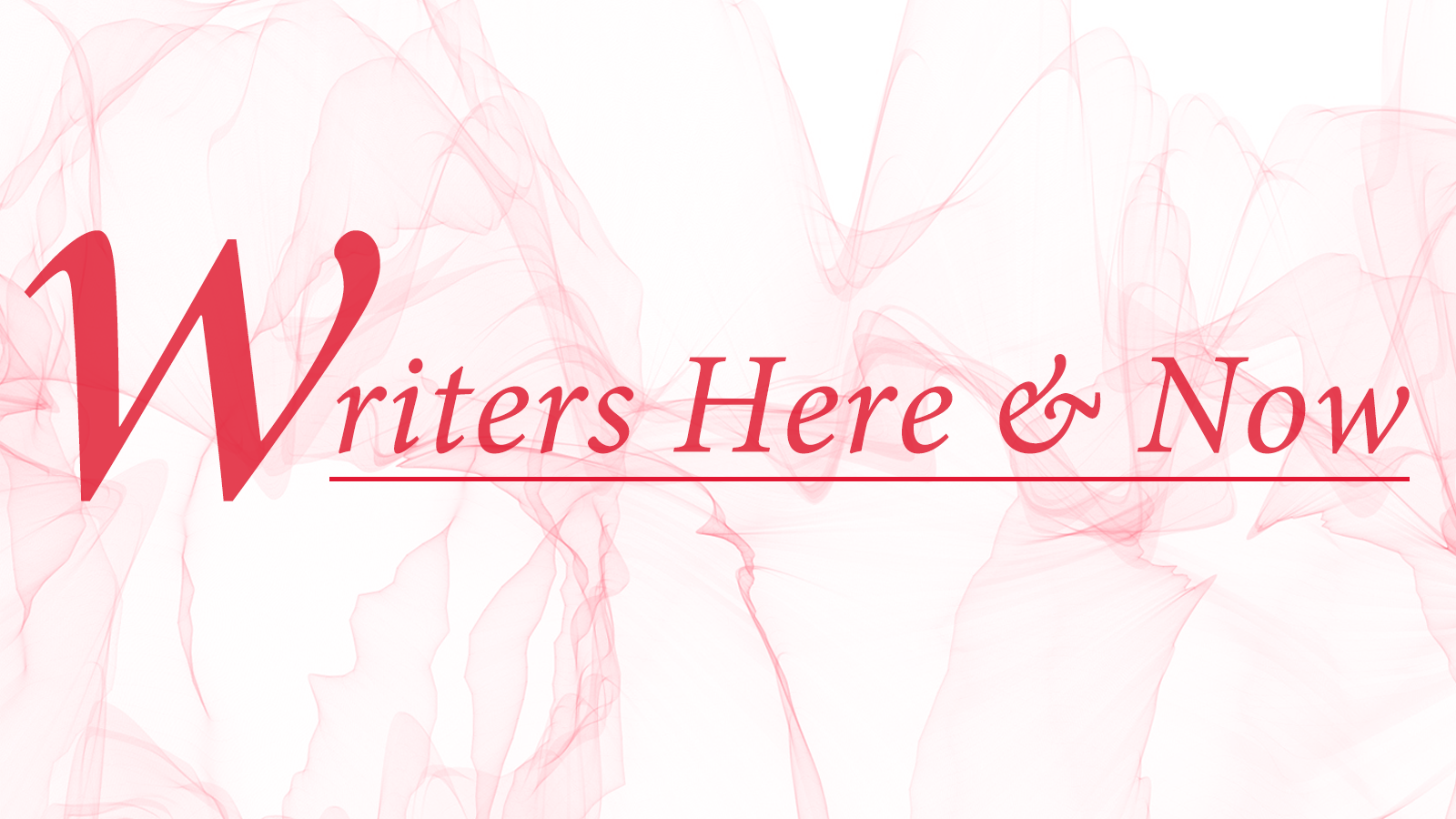 Writers Here and Now in red font against a red abstract background