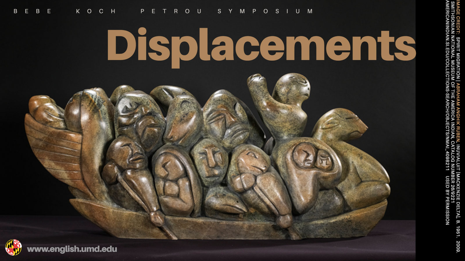 Displacements. Bebe Koch Petrou Symposium. 2024.03.27-28. 2115 Tawes  Hall