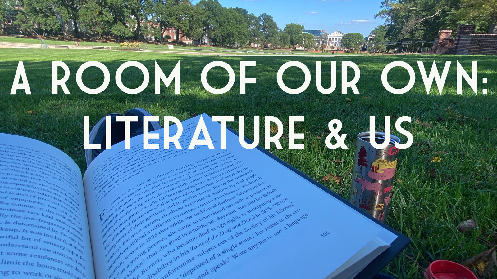 Text of event title: A Room of Our Own: Literature & Us, with an image screened behind of a book on a person's lap, with McKeldin Mall in the background