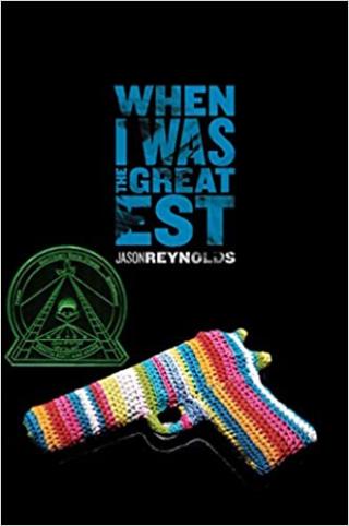 Cover of When I was the Greatest by Jason Reynolds
